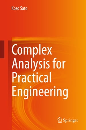 Complex Analysis for Practical Engineering