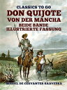 Don Quijote von der Mancha Beide B?nde Illustrierte Fassung