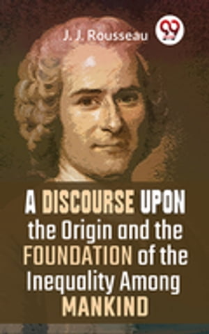 A Discourse Upon The Origin And The Foundation O