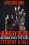 Hungry Dead: Episode 1 The Zombie Apocalypse SeriesŻҽҡ[ Steven T. G. Hill ]