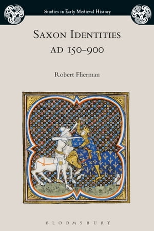 Saxon Identities, AD 150–900