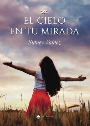 El cielo en tu mirada【電子書籍】[ Sidney 