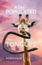 A Sky Populated by Tongues