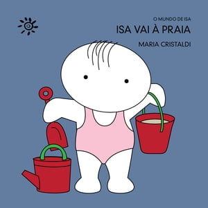 Isa vai ? praia【電子書籍】[ Maria Cristaldi ]