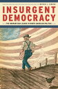 Insurgent Democracy The Nonpartisan League in North American Politics【電子書籍】[ Mic...
