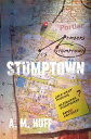 Stumptown【電子書籍】[ A. M. Huff ]