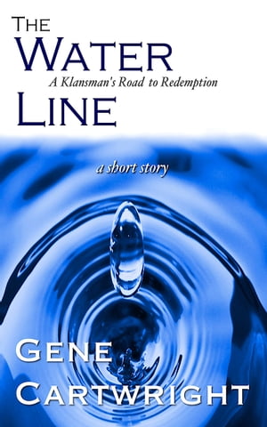 The Water Line: A Klansman's Road to Redemption