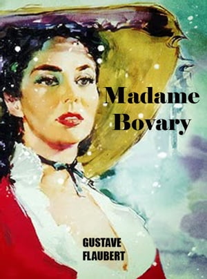 Madame BovaryŻҽҡ[ Gustave Flaubert ]