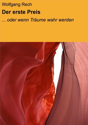 ŷKoboŻҽҥȥ㤨Der erste Preis ... oder wenn Tr?ume wahr werdenŻҽҡ[ Wolfgang Rech ]פβǤʤ200ߤˤʤޤ