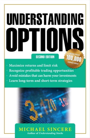 Understanding Options 2E【電子書籍】[ Michael Sincere ]