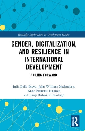 Gender, Digitalization, and Resilience in International Development