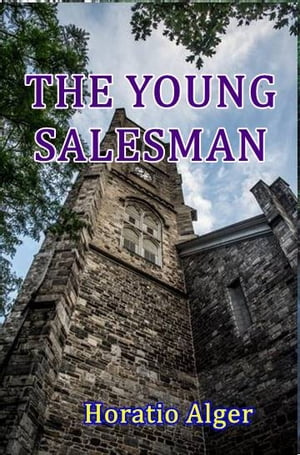 ŷKoboŻҽҥȥ㤨The Young SalesmanŻҽҡ[ Horatio Alger ]פβǤʤ162ߤˤʤޤ