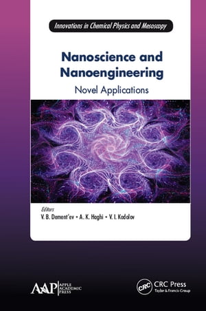 Nanoscience and Nanoengineering Novel Applications【電子書籍】