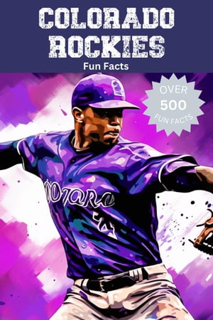 Colorado Rockies Fun Facts