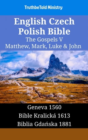 English Czech Polish Bible - The Gospels V - Matthew, Mark, Luke & John