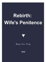 ŷKoboŻҽҥȥ㤨Rebirth: Wife's Penitence Volume 2Żҽҡ[ Wang XinNing ]פβǤʤ116ߤˤʤޤ