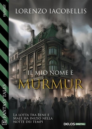 Il mio nome è Murmur