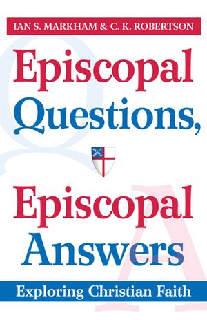 Episcopal Questions, Episcopal Answers