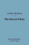 The Secret Glory (Barnes &Noble Digital Library)Żҽҡ[ Arthur Machen ]