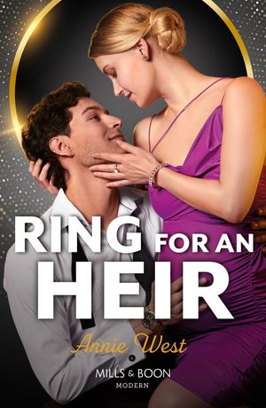Ring For An Heir (Mills & Boon Modern)【電子書籍】[ Annie West ]