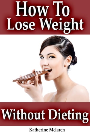 Stop Getting Fat: How to Lose Weight Fast Withou