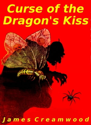 Curse of the Dragon's Kiss