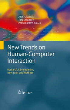 New Trends on Human-Computer InteractionResearch, Development, New Tools and Methods【電子書籍】