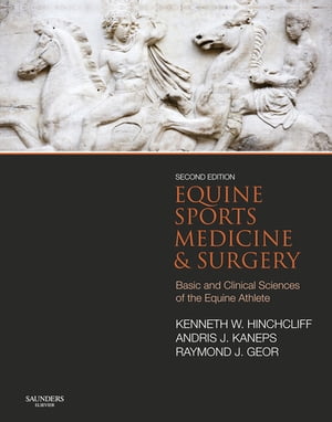 Equine Sports Medicine and Surgery E-Book Equine Sports Medicine and Surgery E-BookŻҽҡ[ Kenneth W Hinchcliff ]