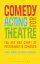 Comedy Acting for Theatre