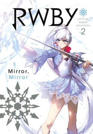 RWBY: Official Manga Anthology, Vol. 2