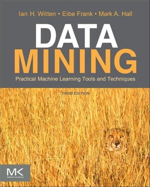 Data Mining: Practical Machine Learning Tools and Techniques