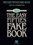 The Easy Fifties Fake Book (Songbook)