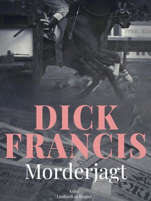 MorderjagtŻҽҡ[ Dick Francis ]