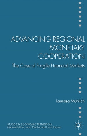 Advancing Regional Monetary Cooperation