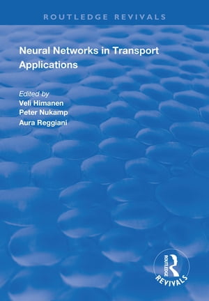 Neural Networks in Transport Applications【電子書籍】