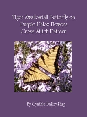 Tiger Swallowtail Butterfly on Purple Phlox Flowers Cross Stitch Pattern