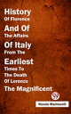History Of Florence And Of The Affairs Of Italy 