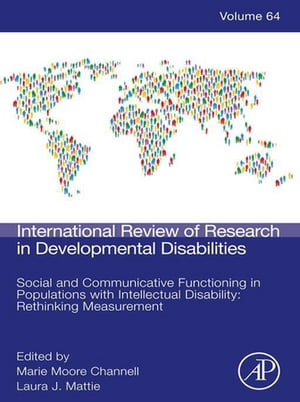 Social and Communicative Functioning in Populations with Intellectual Disability: Rethinking Measurement【電子書籍】 Laura Jean Mattie