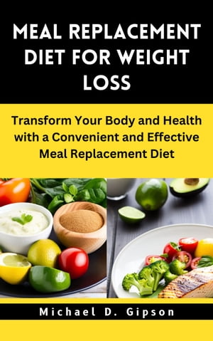 MEAL REPLACEMENT DIET FOR WEIGHT LOSS