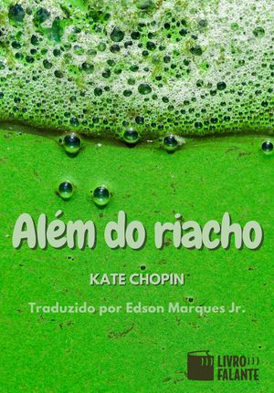 ŷKoboŻҽҥȥ㤨Al?m do riacho ContoŻҽҡ[ Kate Chopin ]פβǤʤ150ߤˤʤޤ