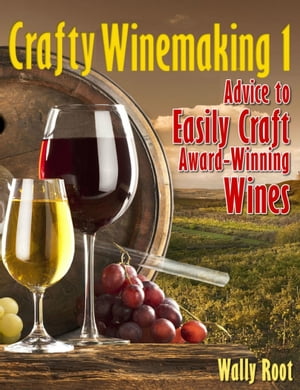 Crafty Winemaking 1