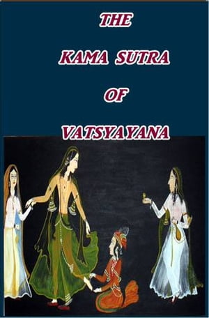 The Kama Sutra of Vatsyayana