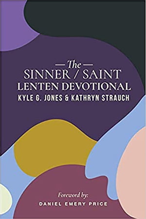 The Sinner/Saint Lenten Devotional