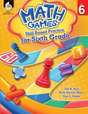 Math Games: Skill-Based Practice for Sixth Grade