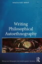 ŷKoboŻҽҥȥ㤨Writing Philosophical AutoethnographyŻҽҡۡפβǤʤ6,942ߤˤʤޤ