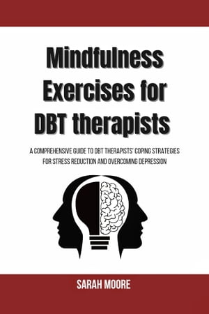Mindfulness Exercises for DBT therapists
