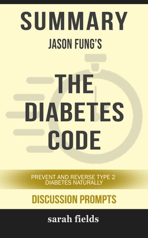 Summary: Jason Fung's The Diabetes Code
