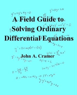 ŷKoboŻҽҥȥ㤨A Field Guide to Solving Ordinary Differential EquationsŻҽҡ[ John Cramer ]פβǤʤ129ߤˤʤޤ