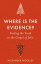 Where is the Evidence - Finding the Truth in the Gospel of JohnŻҽҡ[ Alexander Woolley ]