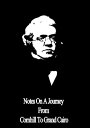 Notes On A Journey From Cornhill To Grand Cairo【電子書籍】[ William Makepeace Thacker...